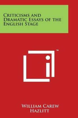 Cover of Criticisms and Dramatic Essays of the English Stage