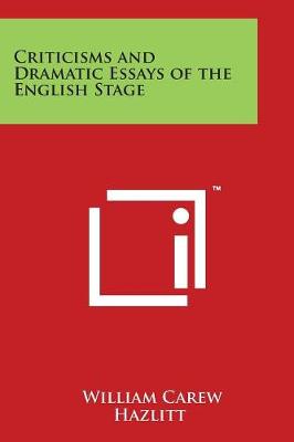 Book cover for Criticisms and Dramatic Essays of the English Stage