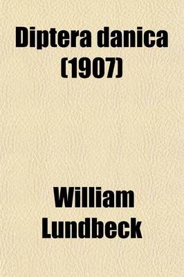 Book cover for Diptera Danica (Volume 1); Stratiomyiidae, Xylophagidae, Coenomyiidae, Tabanidae, Leptididae, Acroceridae. 1907