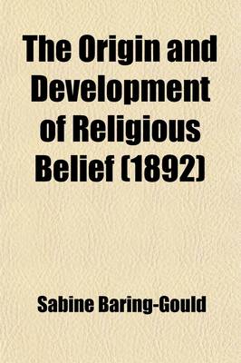 Book cover for The Origin and Development of Religious Belief (Volume 1)