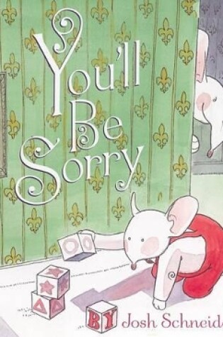 Cover of You'll be Sorry