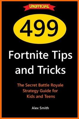 Book cover for 499 Fortnite Tips and Tricks