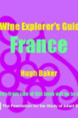 Cover of The Wine Explorer's Guide to France