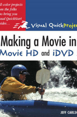 Cover of Making a Movie in iMovie HD and iDVD 5