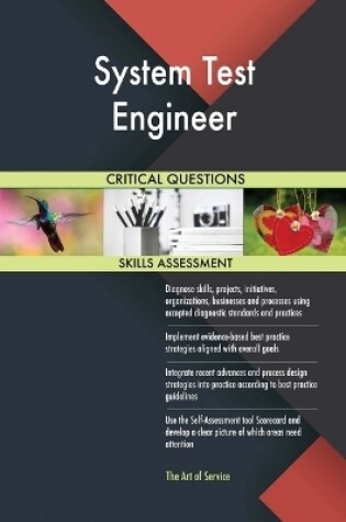 Cover of System Test Engineer Critical Questions Skills Assessment