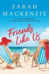 Book cover for Friends Like Us