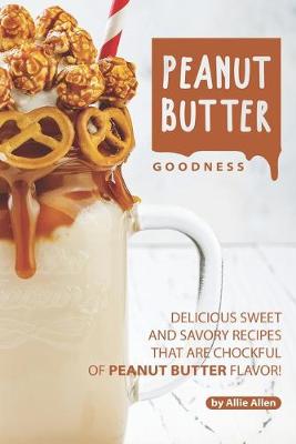 Book cover for Peanut Butter Goodness