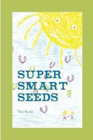 Cover of Super Smart Seeds