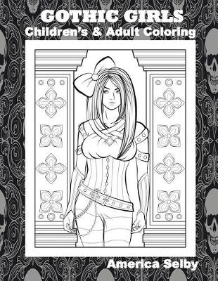 Book cover for Gothic Girls Children's and Adult Coloring Book