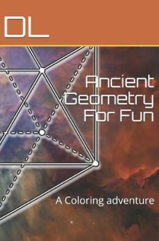 Cover of Ancient Geometry For Fun