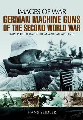 Book cover for German Machine Guns of the Second World War