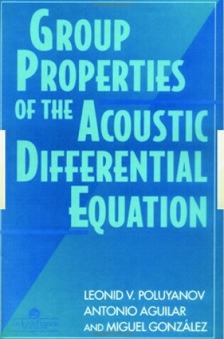 Cover of Group Properties Of The Acoustic Differential Equation