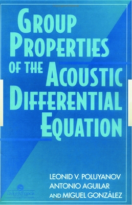 Book cover for Group Properties Of The Acoustic Differential Equation