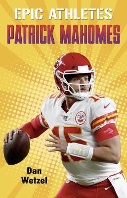 Cover of Epic Athletes: Patrick Mahomes