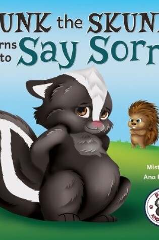 Cover of Punk the Skunk Learns to Say Sorry