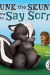 Book cover for Punk the Skunk Learns to Say Sorry