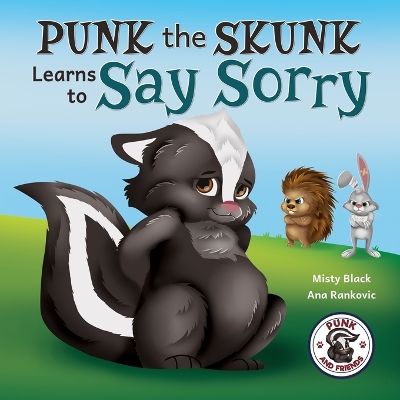 Book cover for Punk the Skunk Learns to Say Sorry