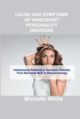 Book cover for Cause and Symptoms of Narcissist Personality Disorder