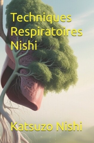 Cover of Techniques Respiratoires Nishi