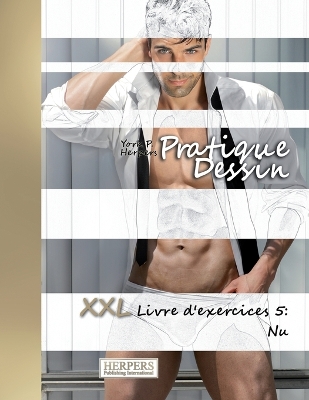 Book cover for Pratique Dessin - XXL Livre d'exercices 5