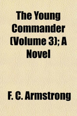 Cover of The Young Commander (Volume 3); A Novel