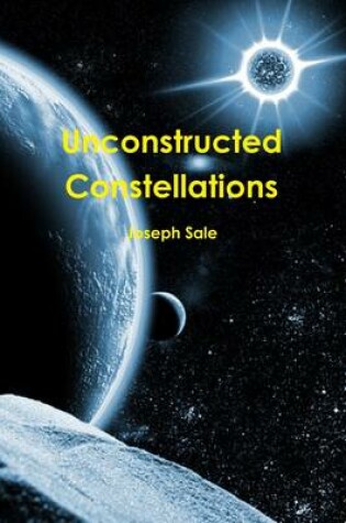 Cover of Unconstructed Constellations