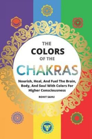 Cover of The Colors of The Chakras