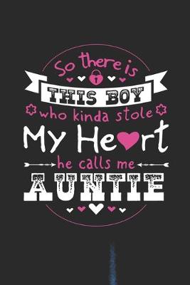 Book cover for So There's This Boy Who Kinda Stole My Heart He Calls Me Auntie