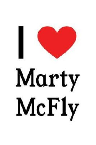 Cover of I Love Marty McFly