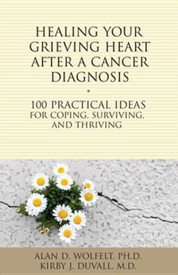 Book cover for Healing Your Grieving Heart After a Cancer Diagnosis