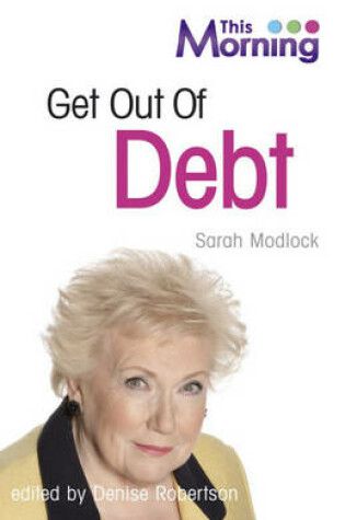 Cover of This Morning: Get Out of Debt