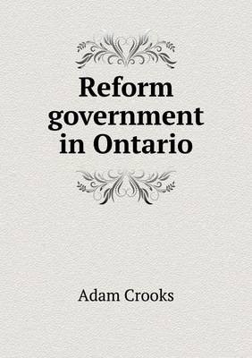 Book cover for Reform government in Ontario