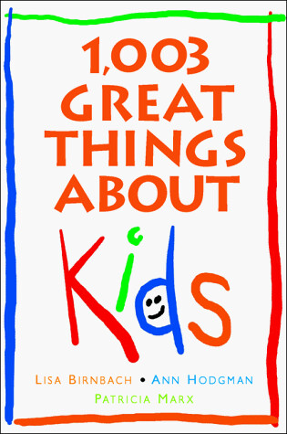 Cover of 1,003 Great Things about Kids