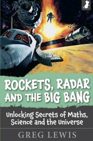 Cover of ROCKETS, RADAR AND THE BIG BANG