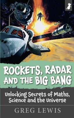 Book cover for ROCKETS, RADAR AND THE BIG BANG