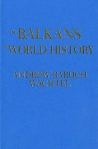 Cover of The Balkans in World History