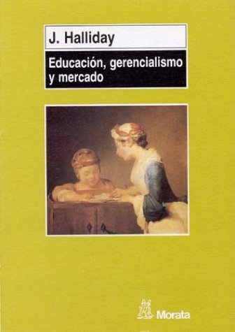 Book cover for Educacion, Gerencialismo y Mercado