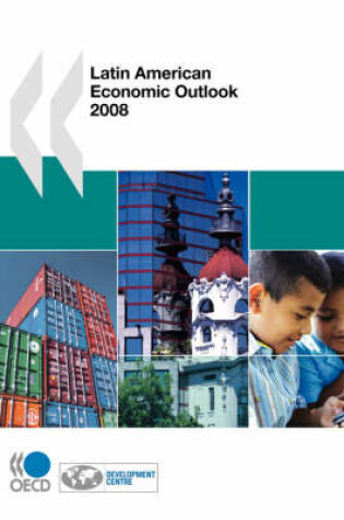 Cover of Latin American Economic Outlook 2008