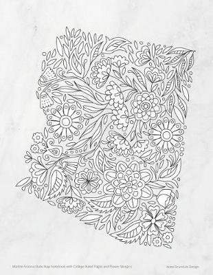 Book cover for Marble Arizona State Map Notebook with College Ruled Pages and Flower Margins