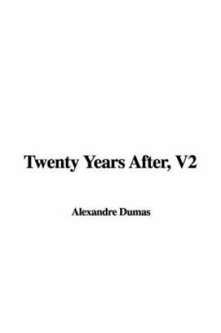 Cover of Twenty Years After, V2