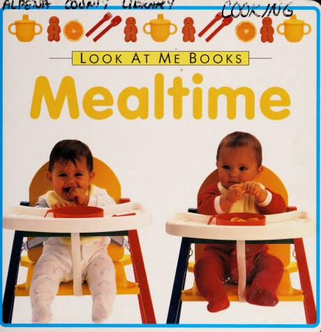 Book cover for Shott Stephen : Look at ME Books: Mealtime (Hbk)