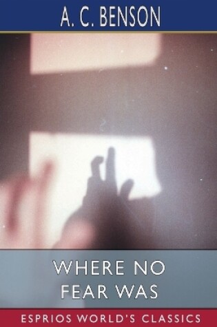 Cover of Where No Fear Was (Esprios Classics)