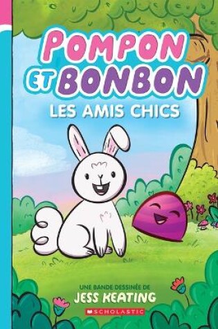 Cover of Fre-Pompon Et Bonbon N 1 - Les