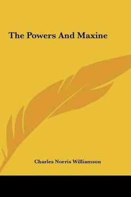 Book cover for The Powers and Maxine the Powers and Maxine