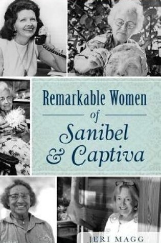 Cover of Remarkable Women of Sanibel & Captiva