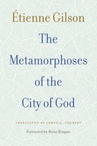 Cover of The Metamorphoses of the City of God
