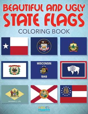 Book cover for Beautiful and Ugly State Flags Coloring Book