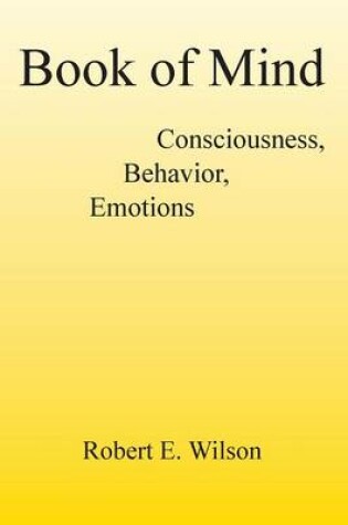 Cover of Book of Mind Consciousness, Behavior, Emotions