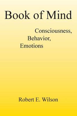 Book cover for Book of Mind Consciousness, Behavior, Emotions