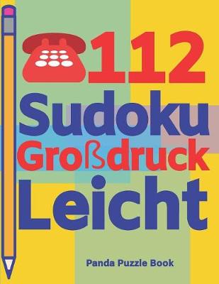 Book cover for 112 Sudoku Großdruck Leicht